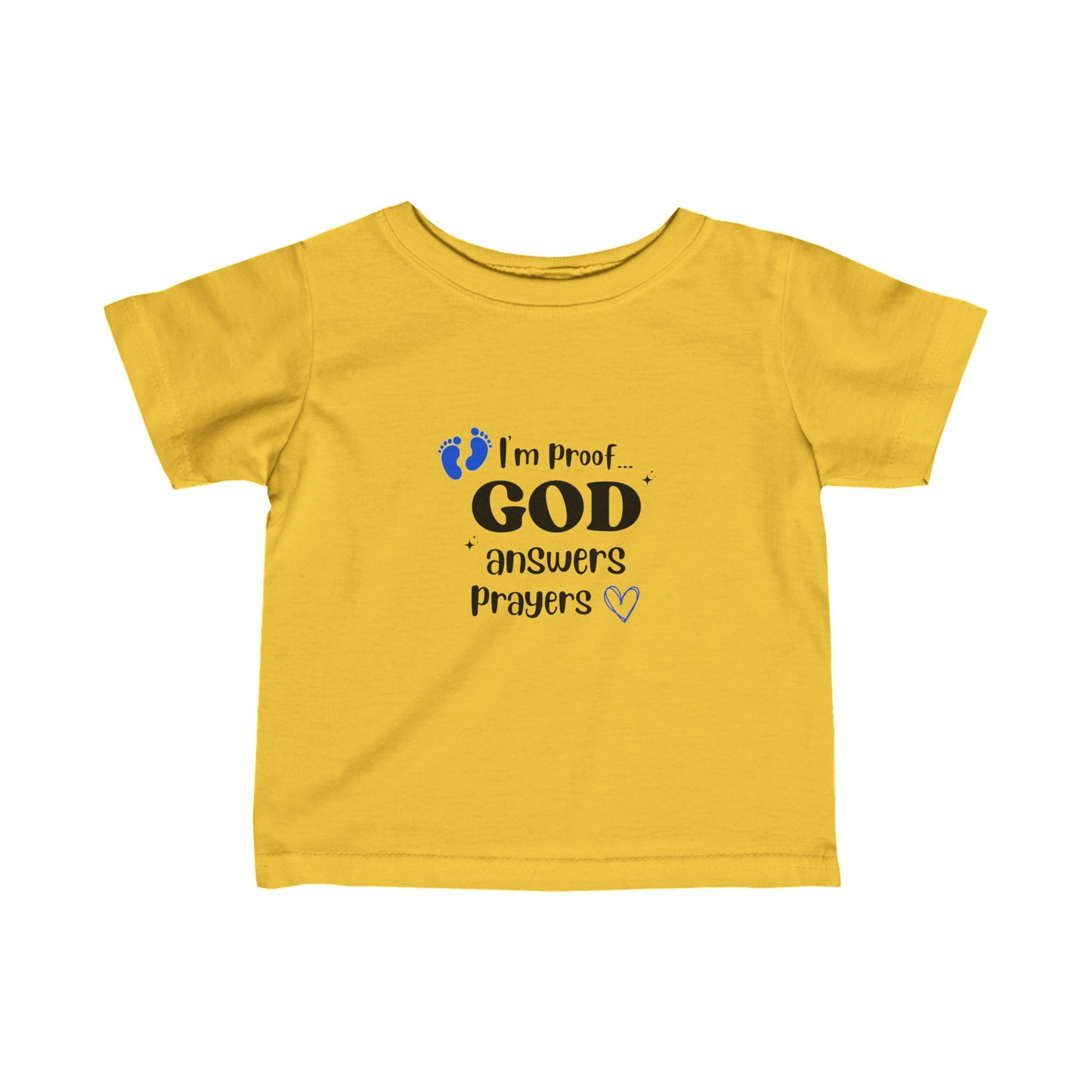 Infant T-shirt: I'm proof...blue feet