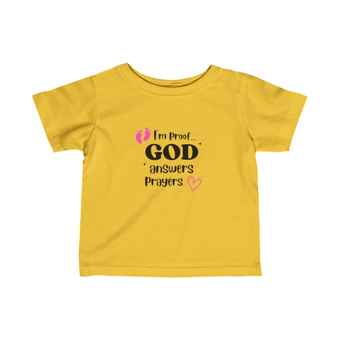 Infant T-shirt: I'm proof...pink feet