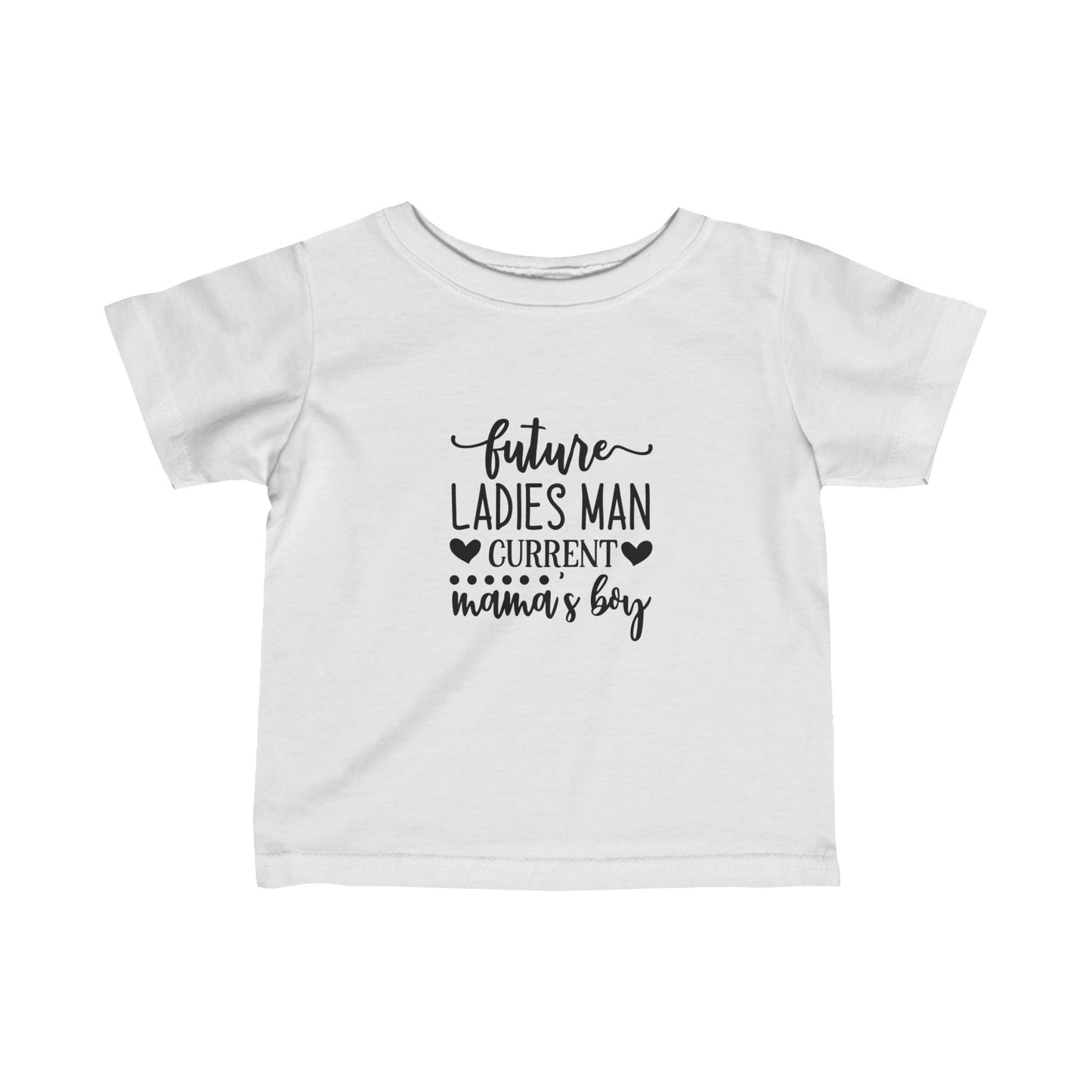 Infant T-shirt: Future ladies man tshirt