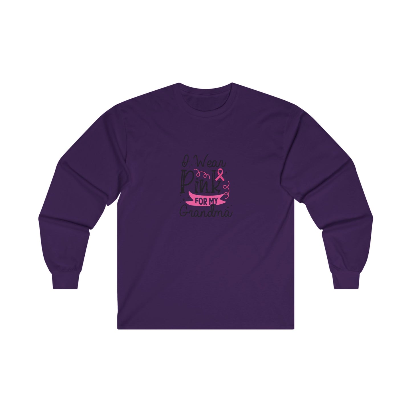 Ultra Cotton Long Sleeve T-Shirt: Pink for my Grandma breast cancer