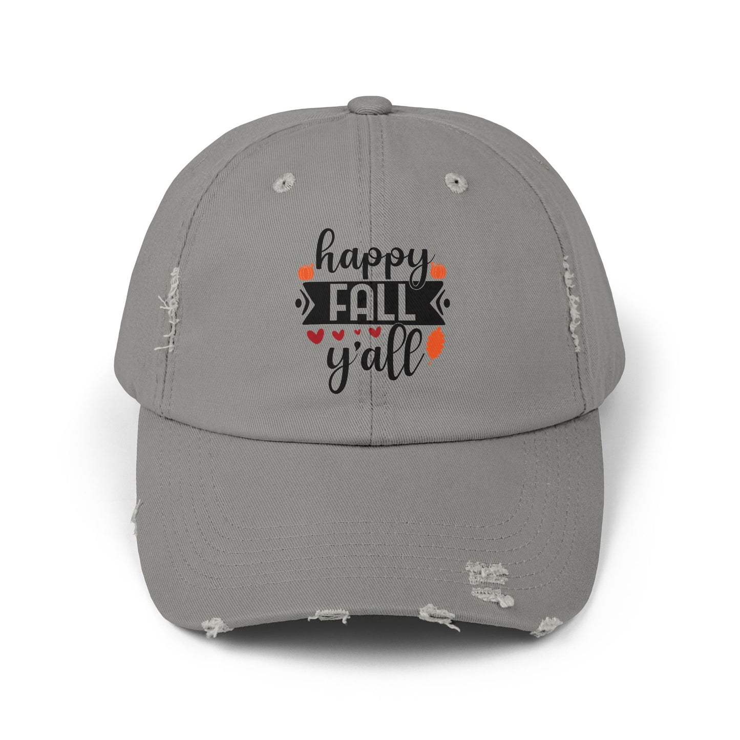 Unisex Distressed Cap: Happy Fall Ya'll