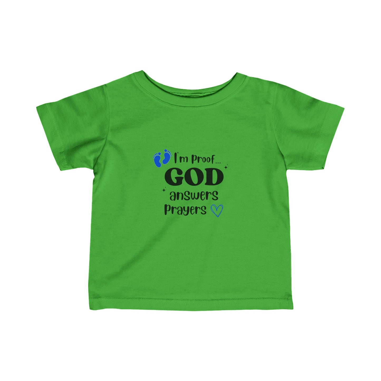 Infant T-shirt: I'm proof...blue feet