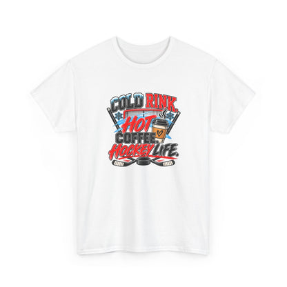 Hockey T-Shirt — Cold Rink, Hot Coffee, Hockey Life | Funny Hockey Parent Gift