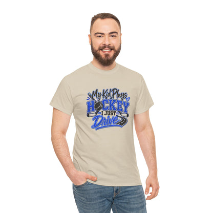Hockey Mom & Dad T-Shirt — My Kid Plays Hockey, I Just Drive | Funny Travel Hockey Gift