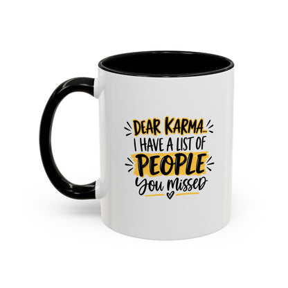 Ceramic Mug (11oz, 15 oz) — Karma