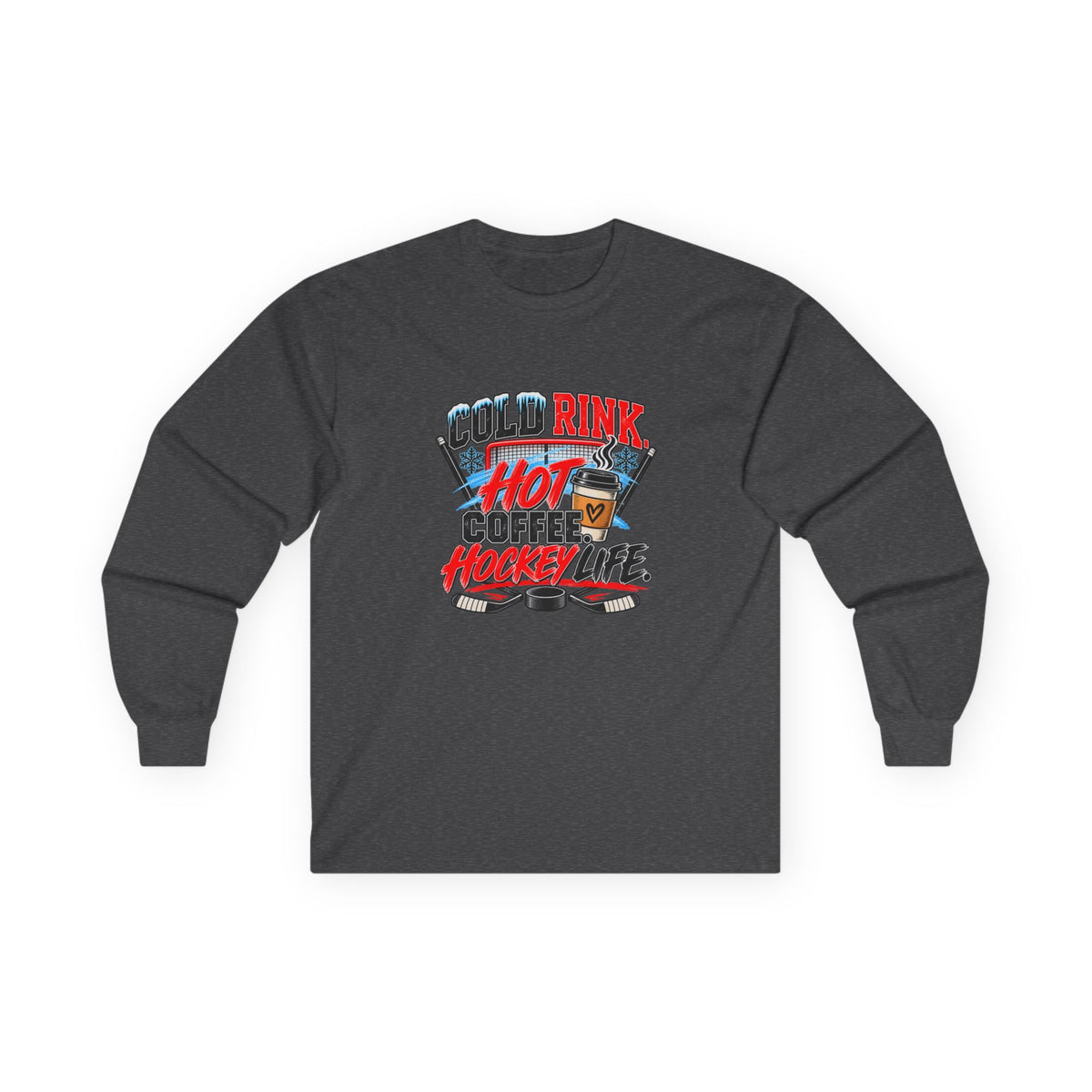 Hockey Long Sleeve T-Shirt — Cold Rink, Hot Coffee, Hockey Life | Funny Hockey Parent Gift