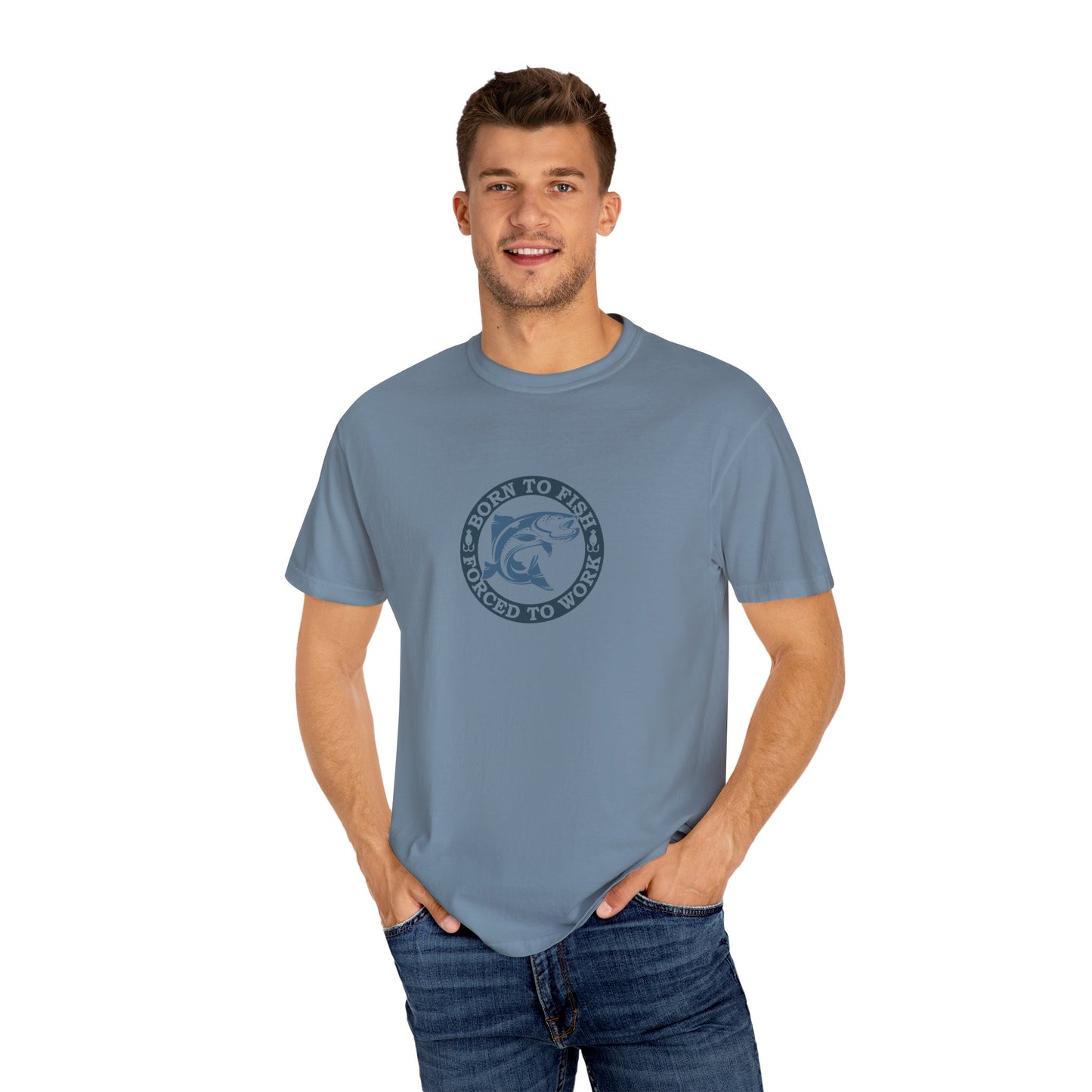 Unisex Garment-Dyed T-shirt: Born to fish