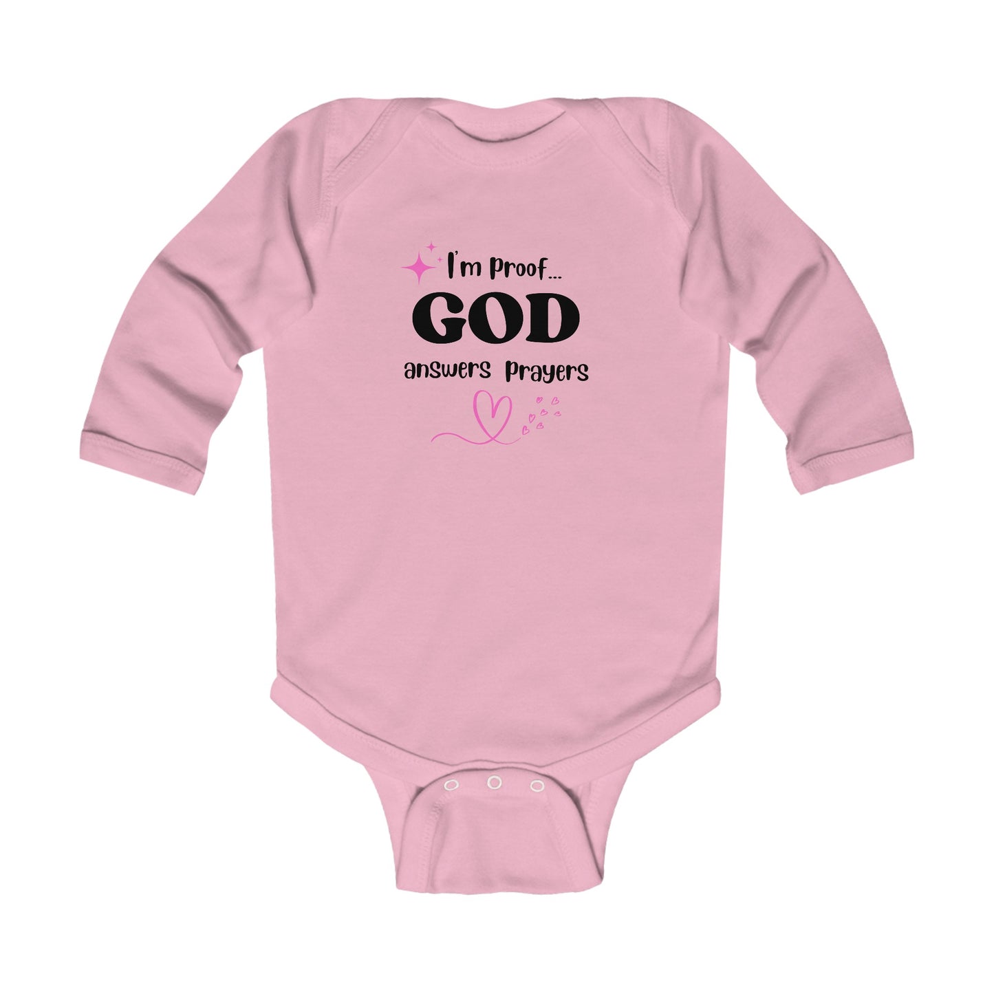 Infant Long Sleeve Onesie: I'm proof God answers prayers (pink star)