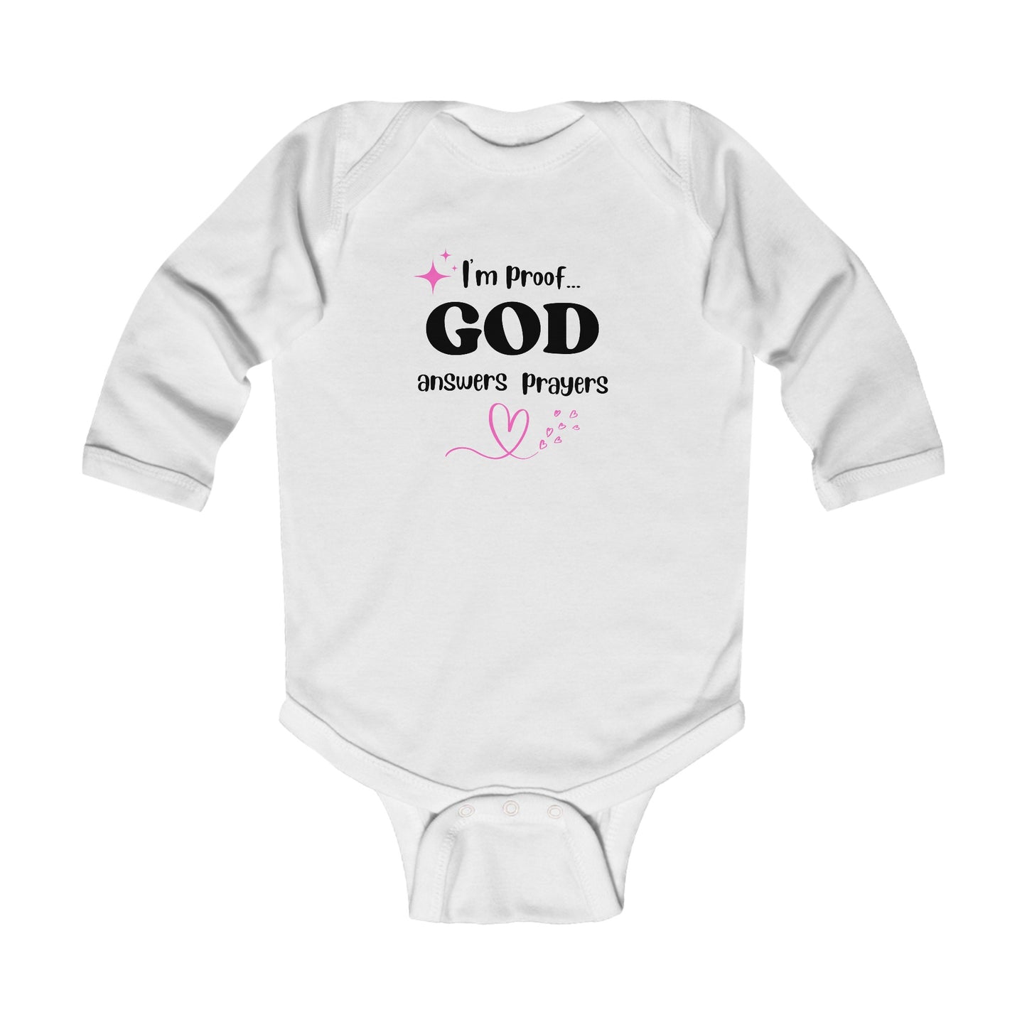 Infant Long Sleeve Onesie: I'm proof God answers prayers (pink star)