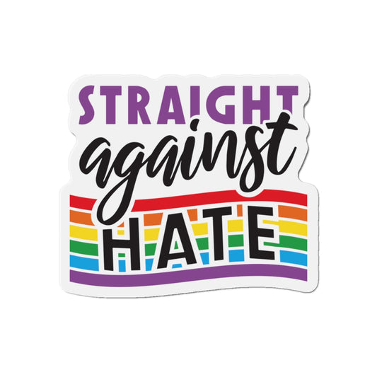 Die-Cut Magnet: Straight Against Hate
