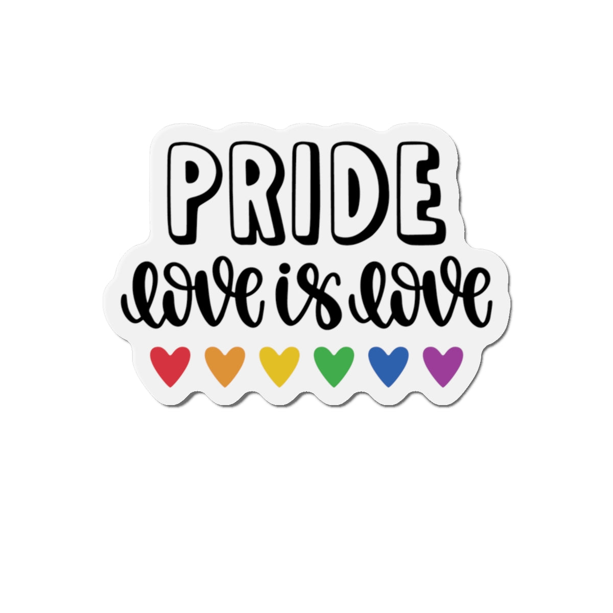 Die-Cut Magnet: Pride, love is love