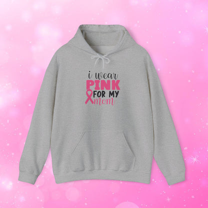 Unisex Heavy Weight Sweatshirt (Hoodie) - Breast Cancer - I Wear Pink for My Mom