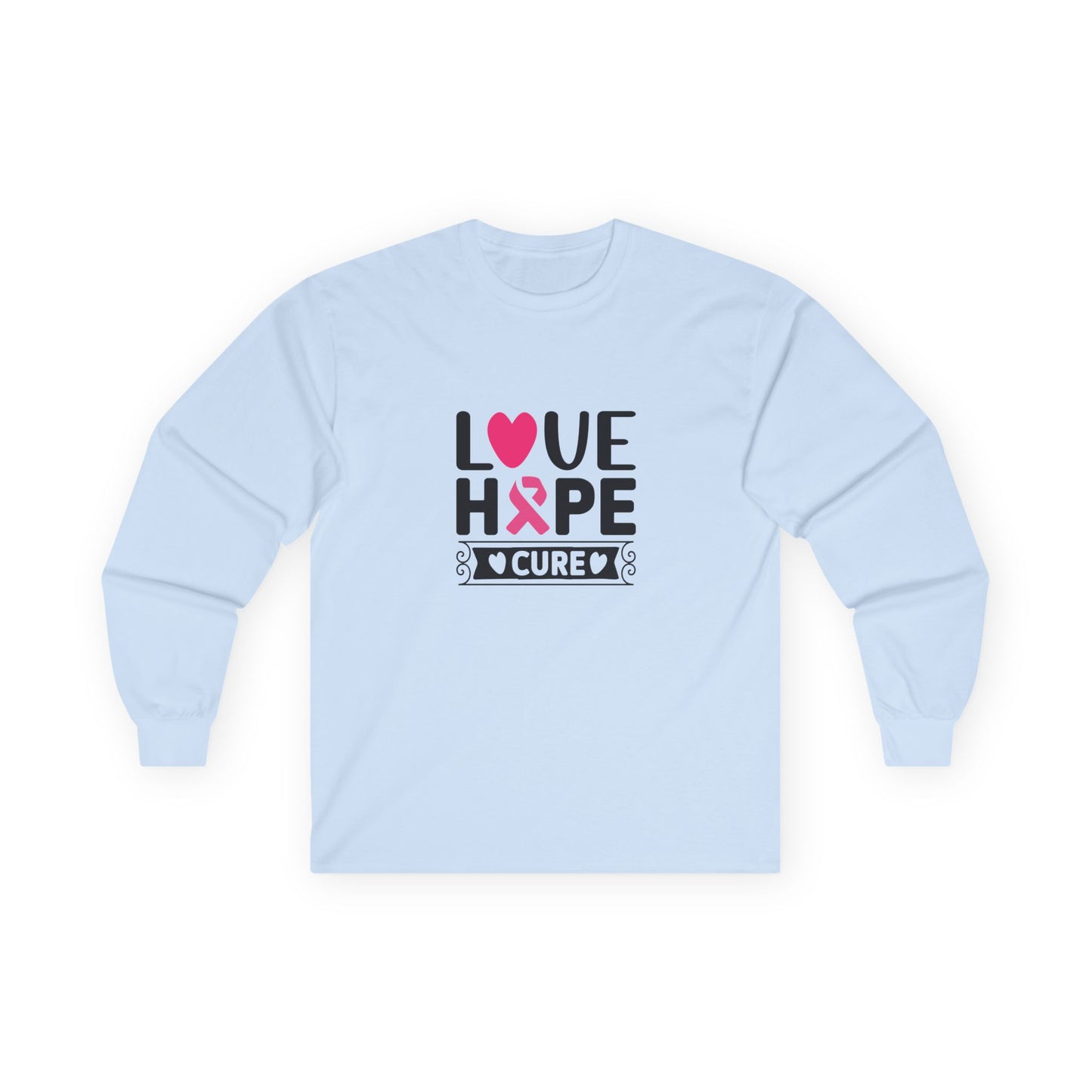 Ultra Cotton Long Sleeve Tee: Love-Hope-Cure breast cancer