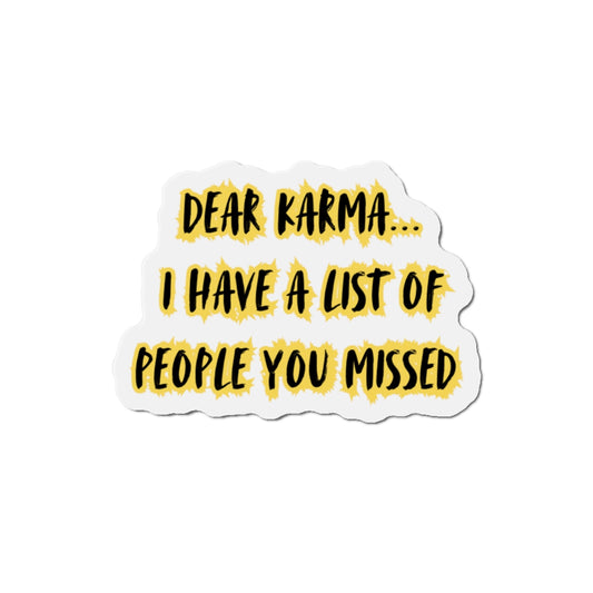 Die-Cut Magnet: Karma