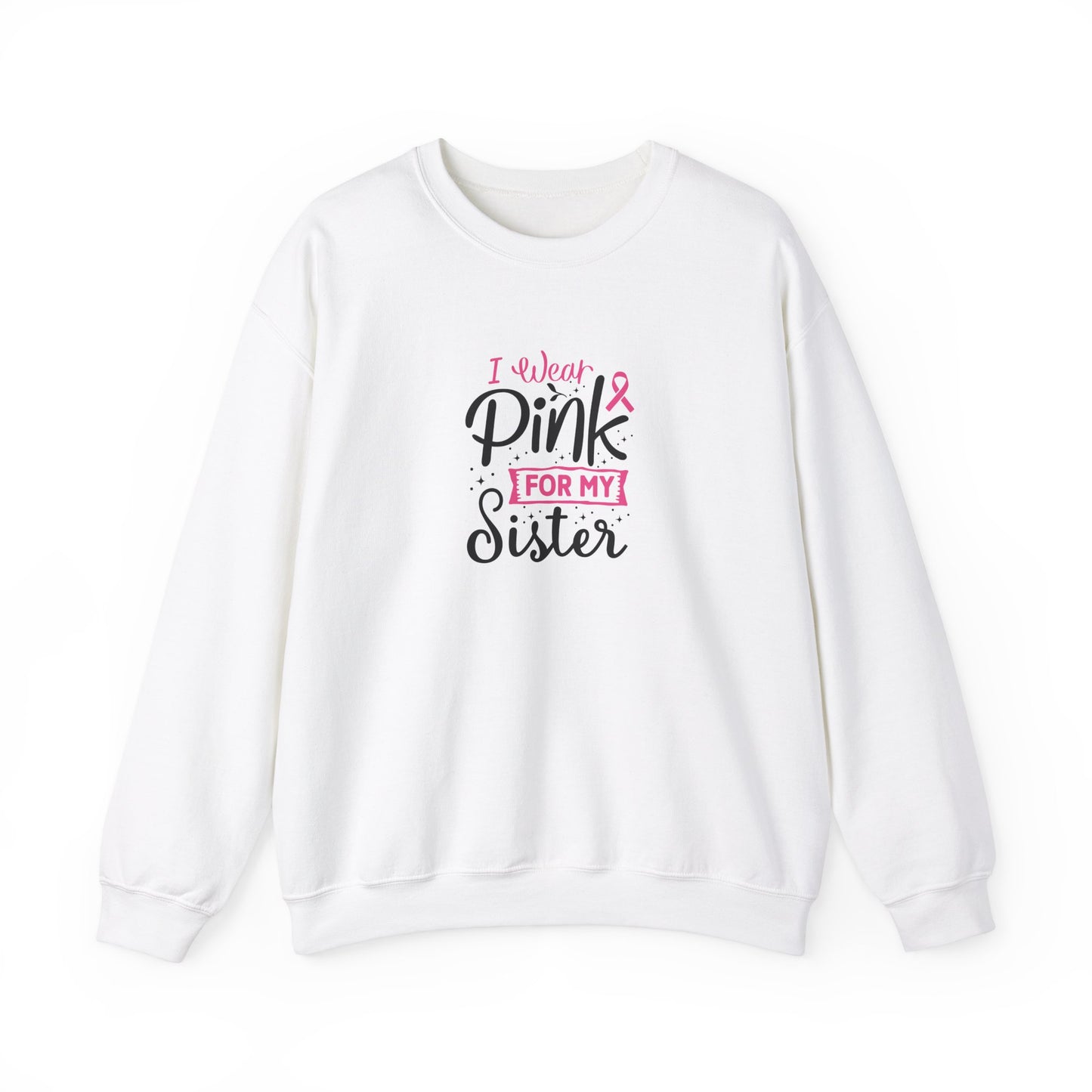 Unisex Heavy Blend™ Crewneck Sweatshirt: Pink for my Sister breast cancer