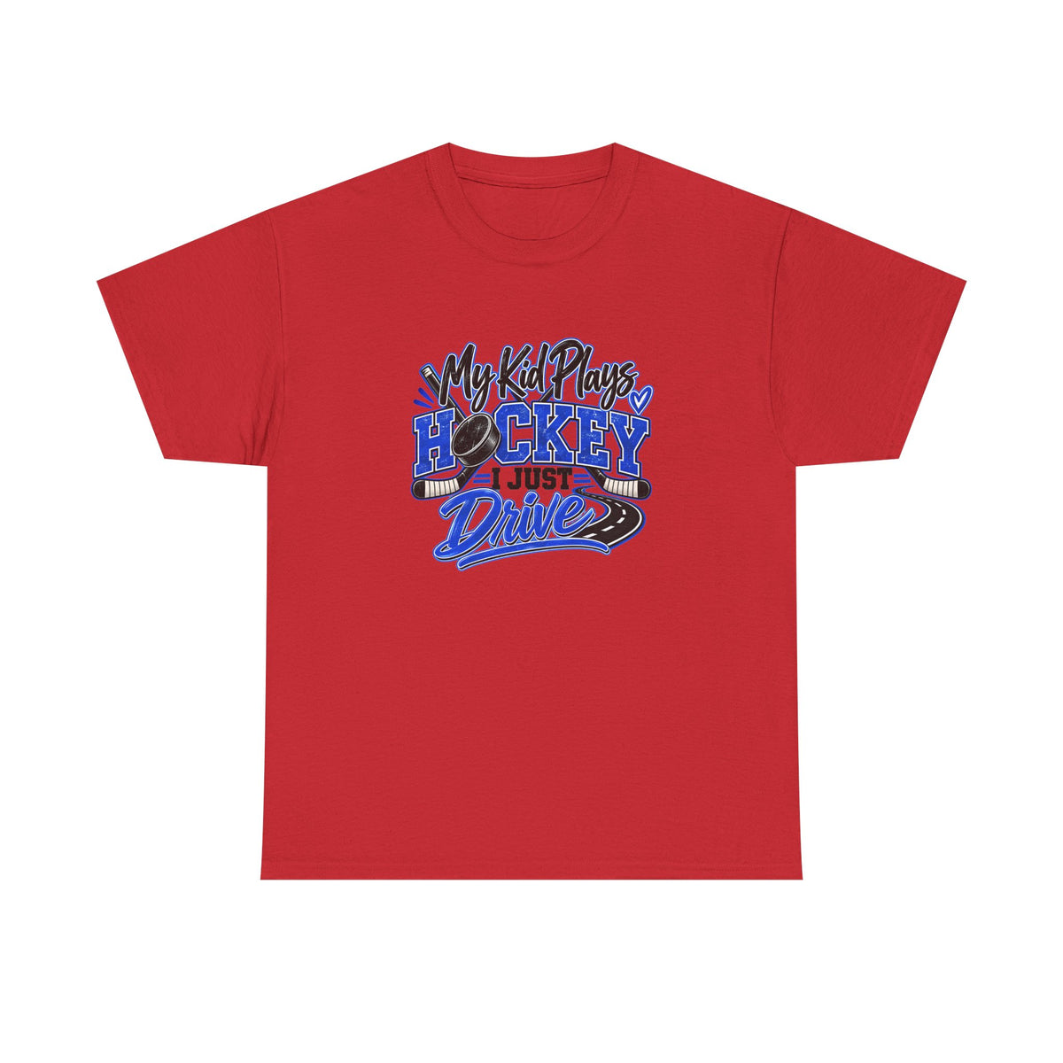 Hockey Mom & Dad T-Shirt — My Kid Plays Hockey, I Just Drive | Funny Travel Hockey Gift