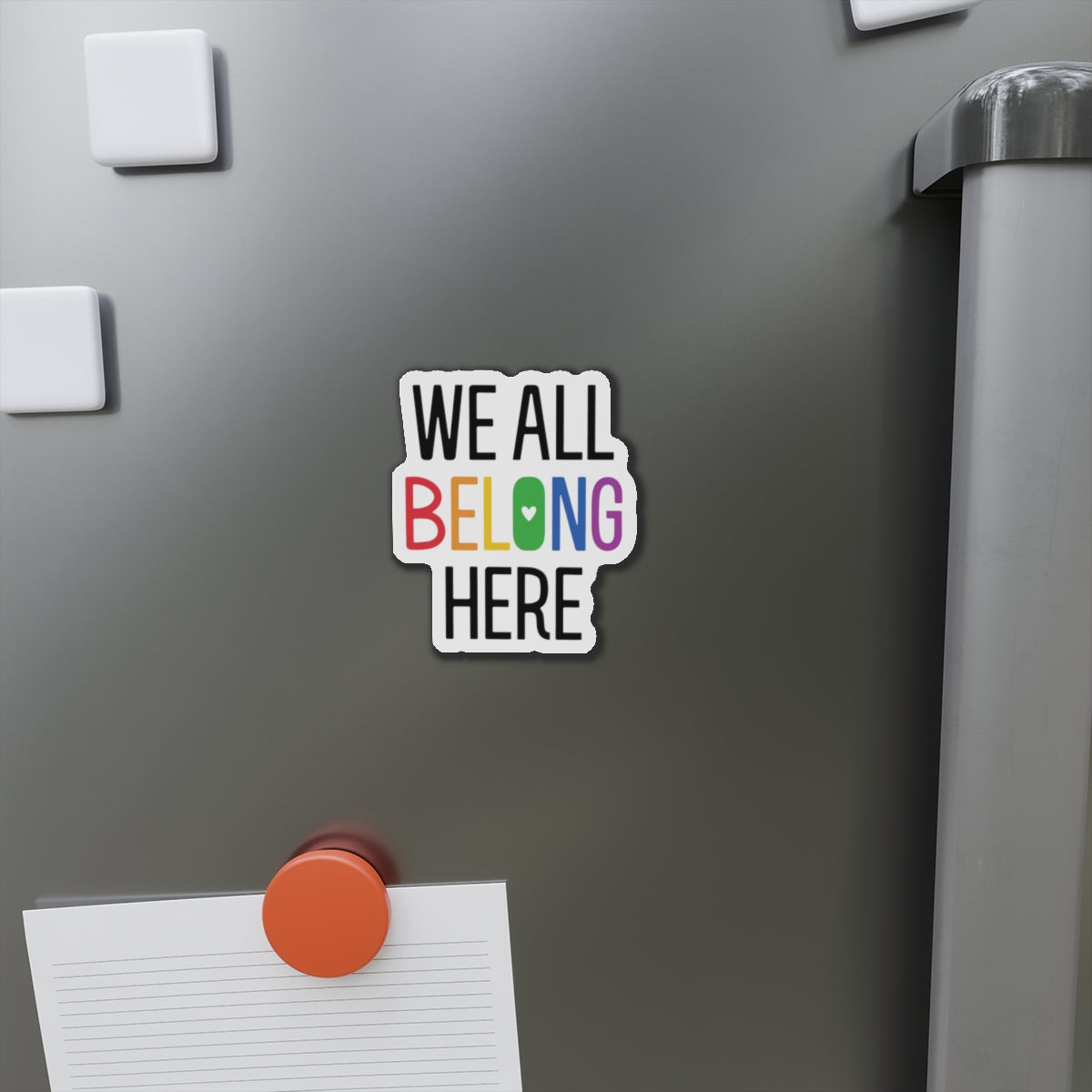 Die-Cut Magnet: We All Belong Here