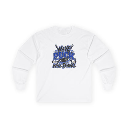 Hockey Long Sleeve T-Shirt — Have Puck, Will Travel | Funny Travel Hockey Gift
