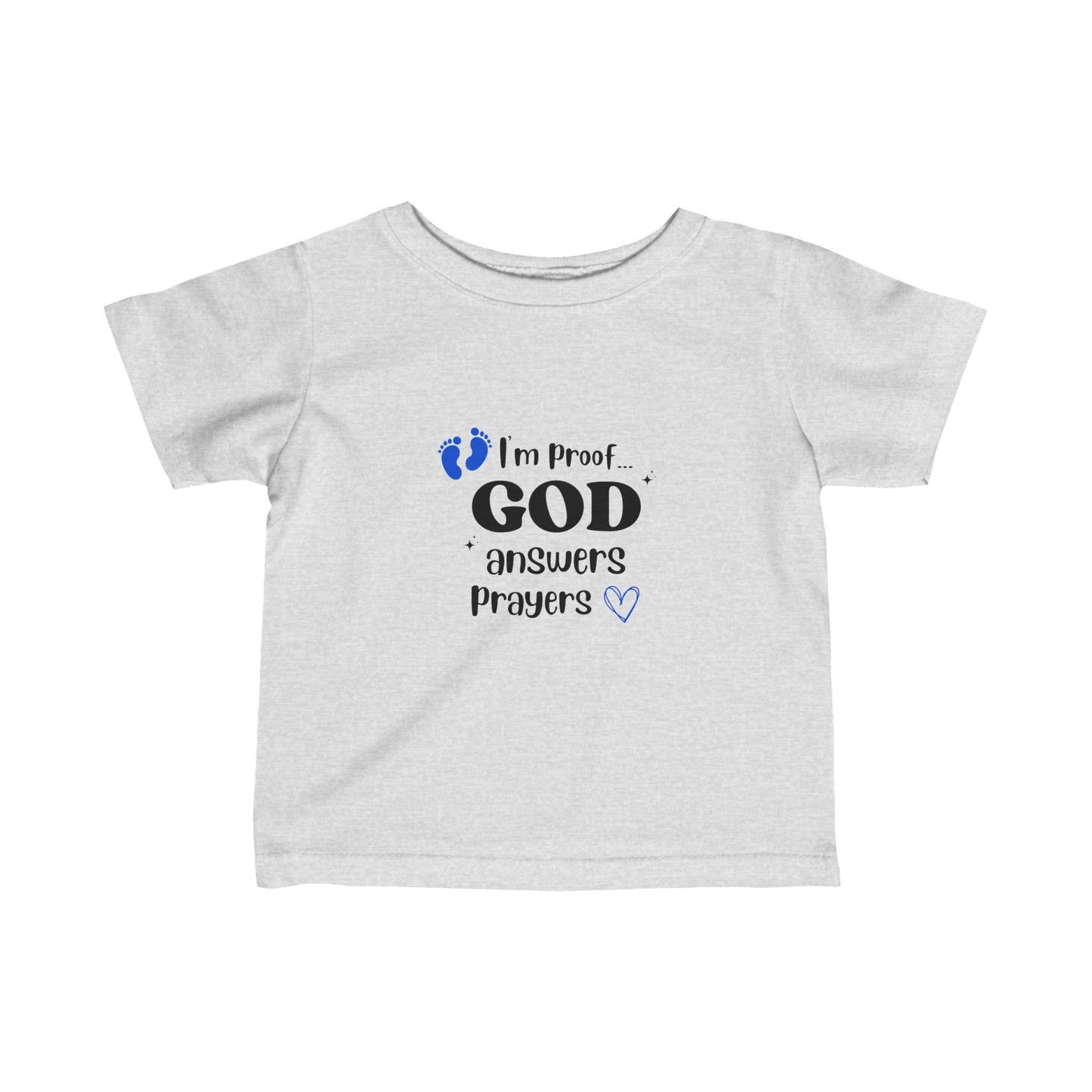 Infant T-shirt: I'm proof...blue feet