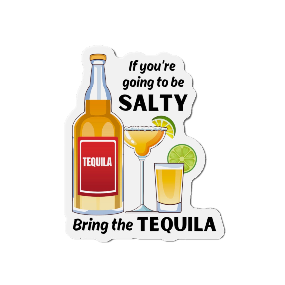 Die-Cut Magnet - Tequila