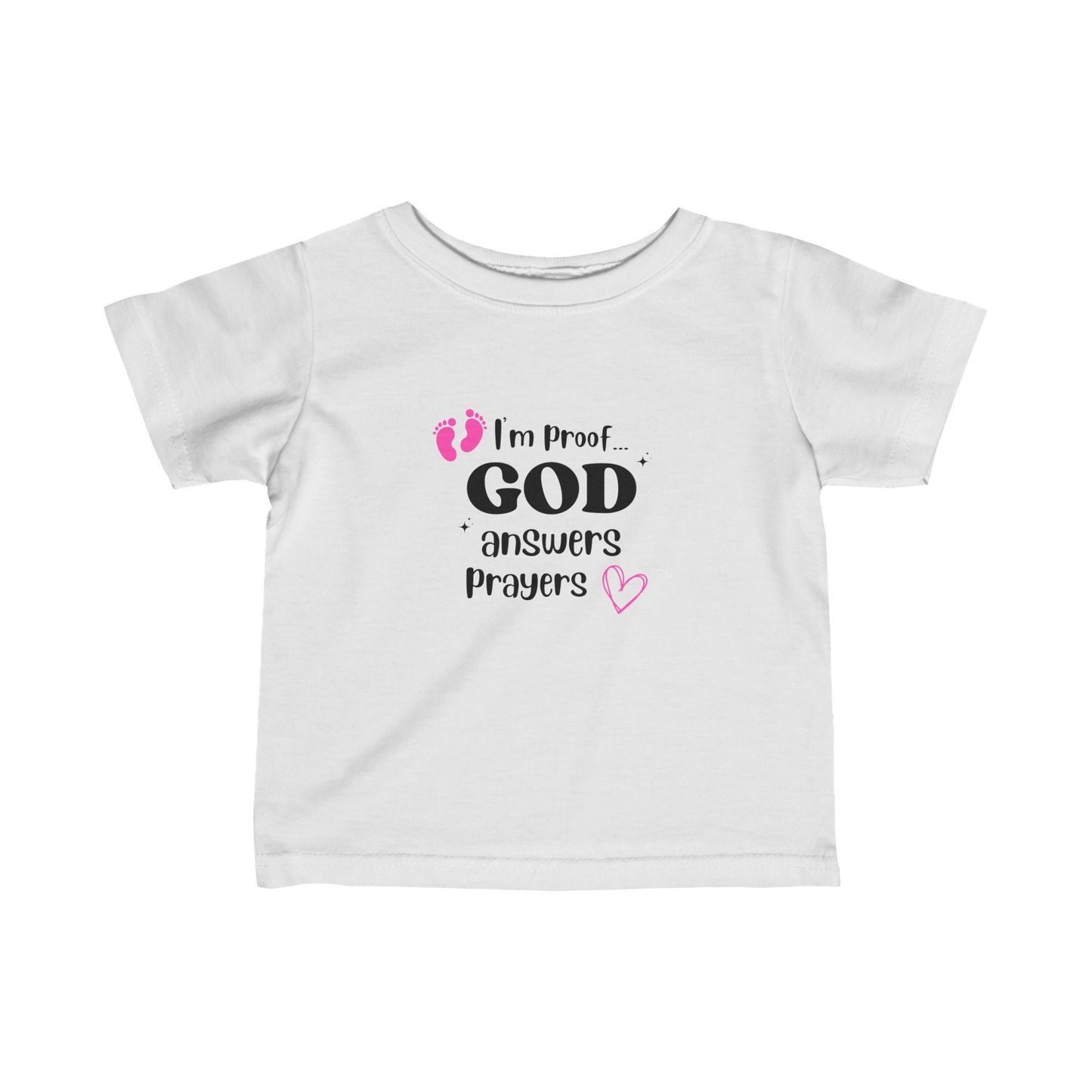 Infant T-shirt: I'm proof...pink feet