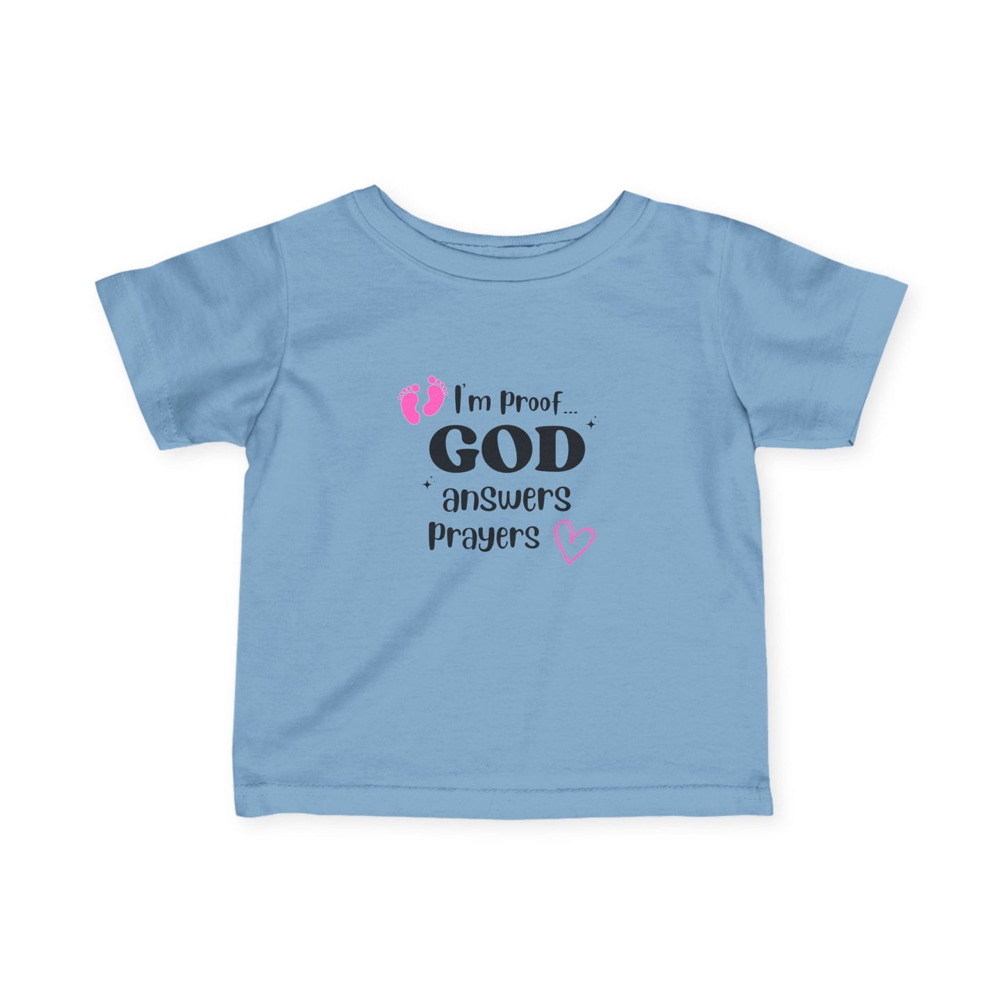 Infant T-shirt: I'm proof...pink feet