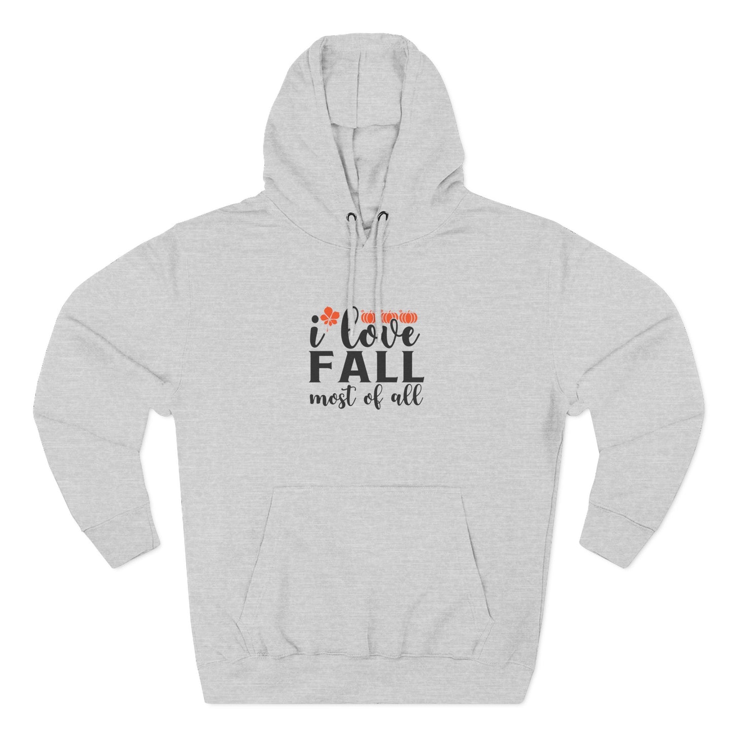Three-Panel Fleece Hoodie: I love fall most of all