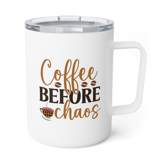 Insulated Coffee Mug, 10oz: coffee before chaos