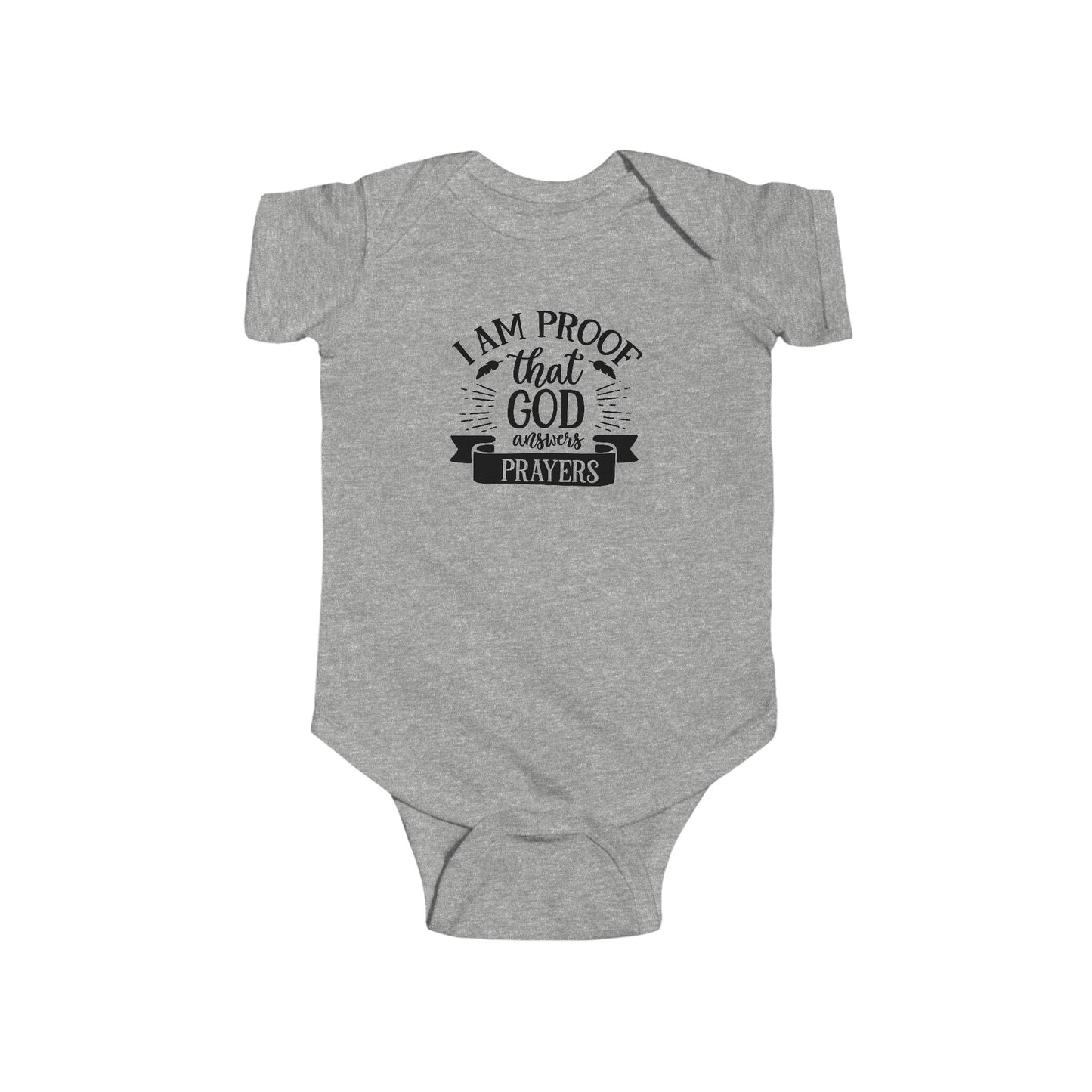 Infant Fine Jersey Onesie:  Proof that God answers prayers onesie