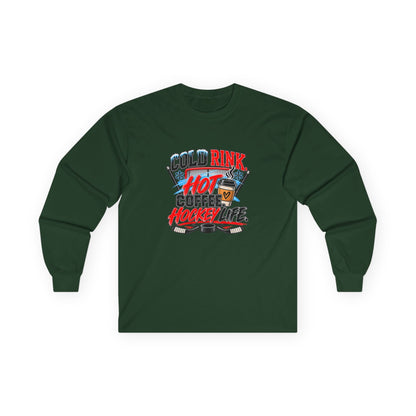 Hockey Long Sleeve T-Shirt — Cold Rink, Hot Coffee, Hockey Life | Funny Hockey Parent Gift