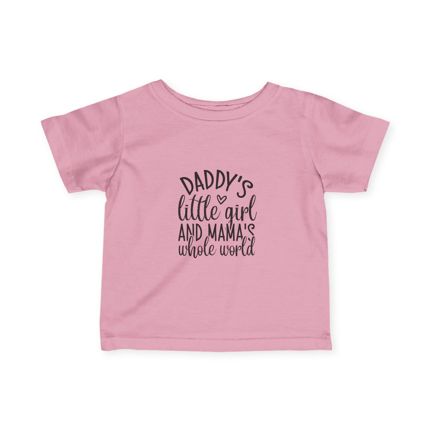 Infant T-shirt: Daddys girl, mamas world tshirt