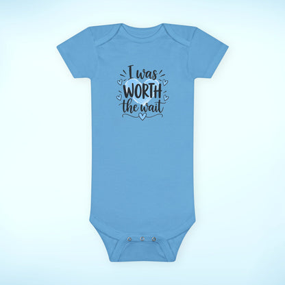 Infant / Toddler Onesie® - I was worth the wait (boy)