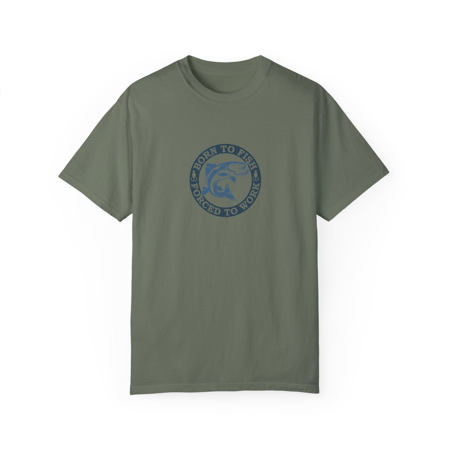 Unisex Garment-Dyed T-shirt: Born to fish