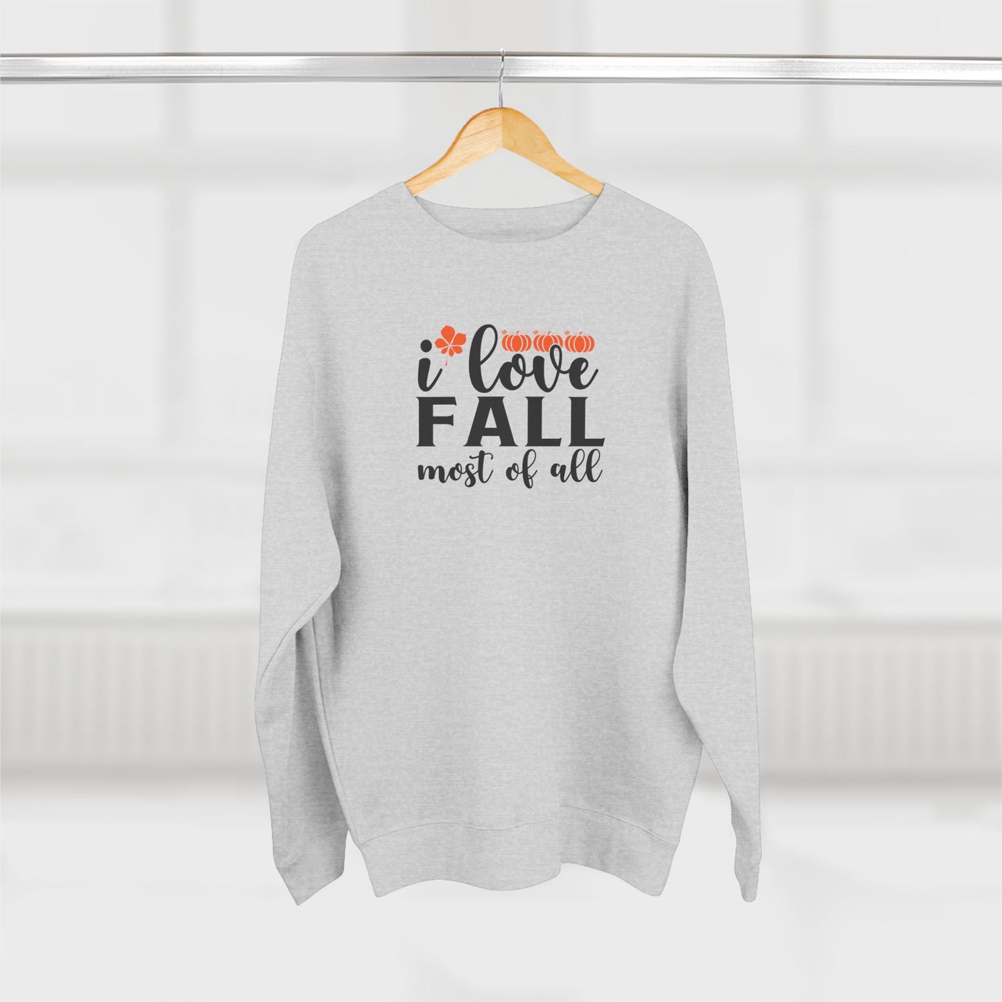Unisex Crewneck Sweatshirt: I love fall most of all