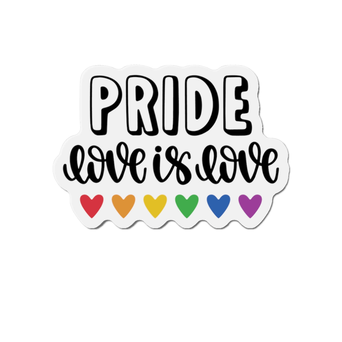 Die-Cut Magnet: Pride, love is love
