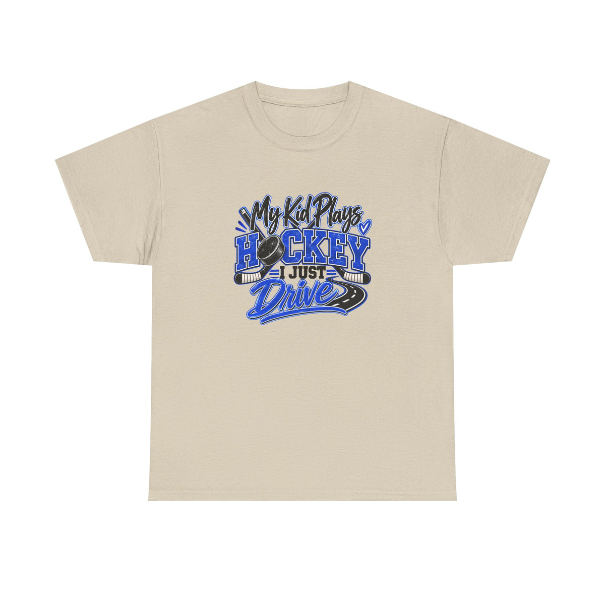 Hockey Mom & Dad T-Shirt — My Kid Plays Hockey, I Just Drive | Funny Travel Hockey Gift