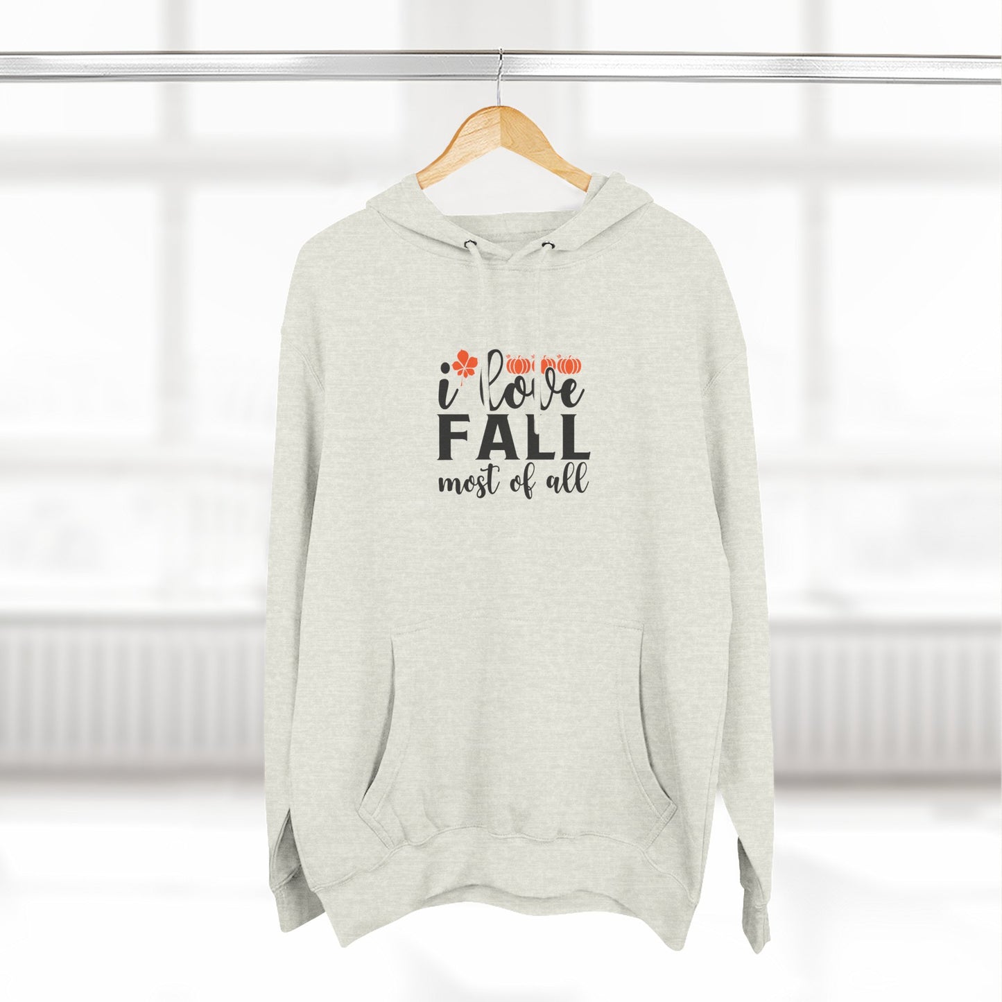 Three-Panel Fleece Hoodie: I love fall most of all