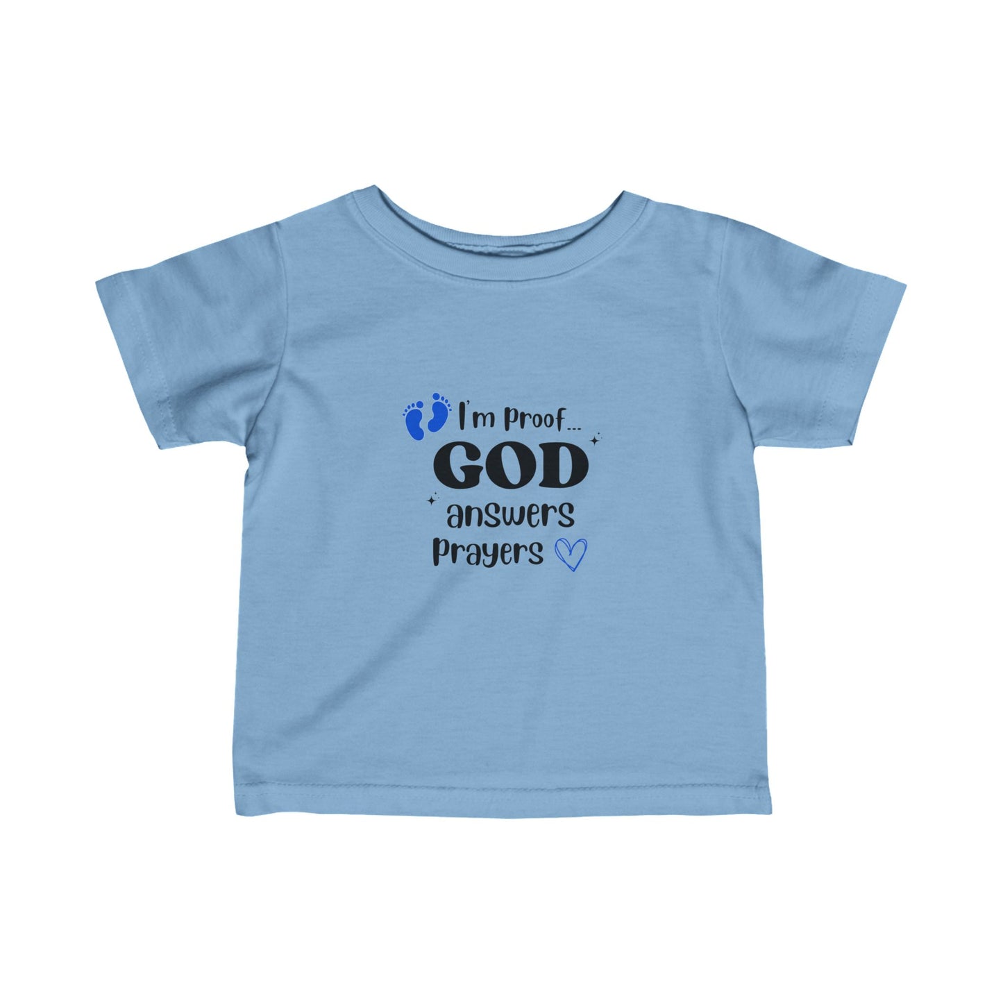 Infant T-shirt: I'm proof...blue feet