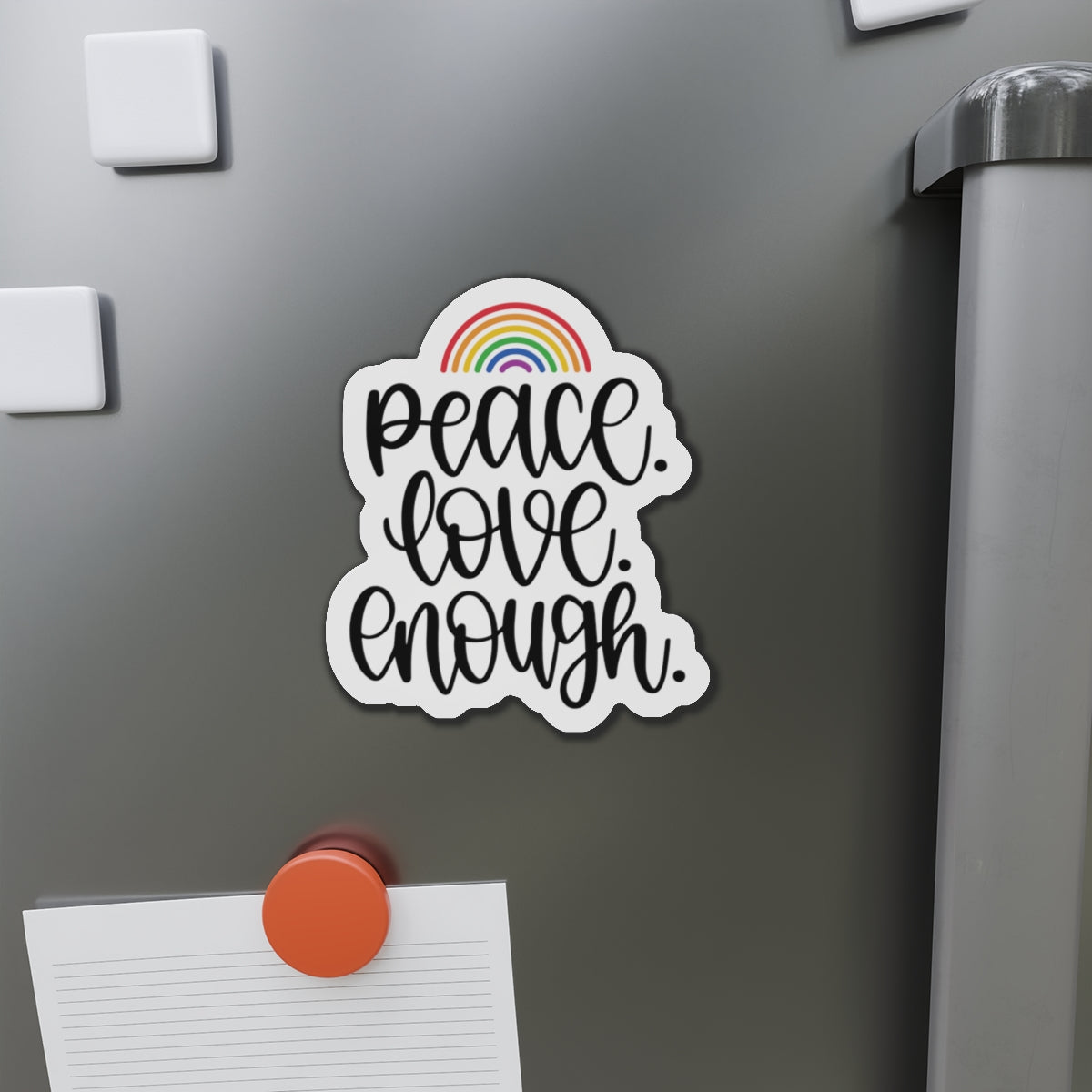 Die-Cut Magnet: Peace, Love, Enough