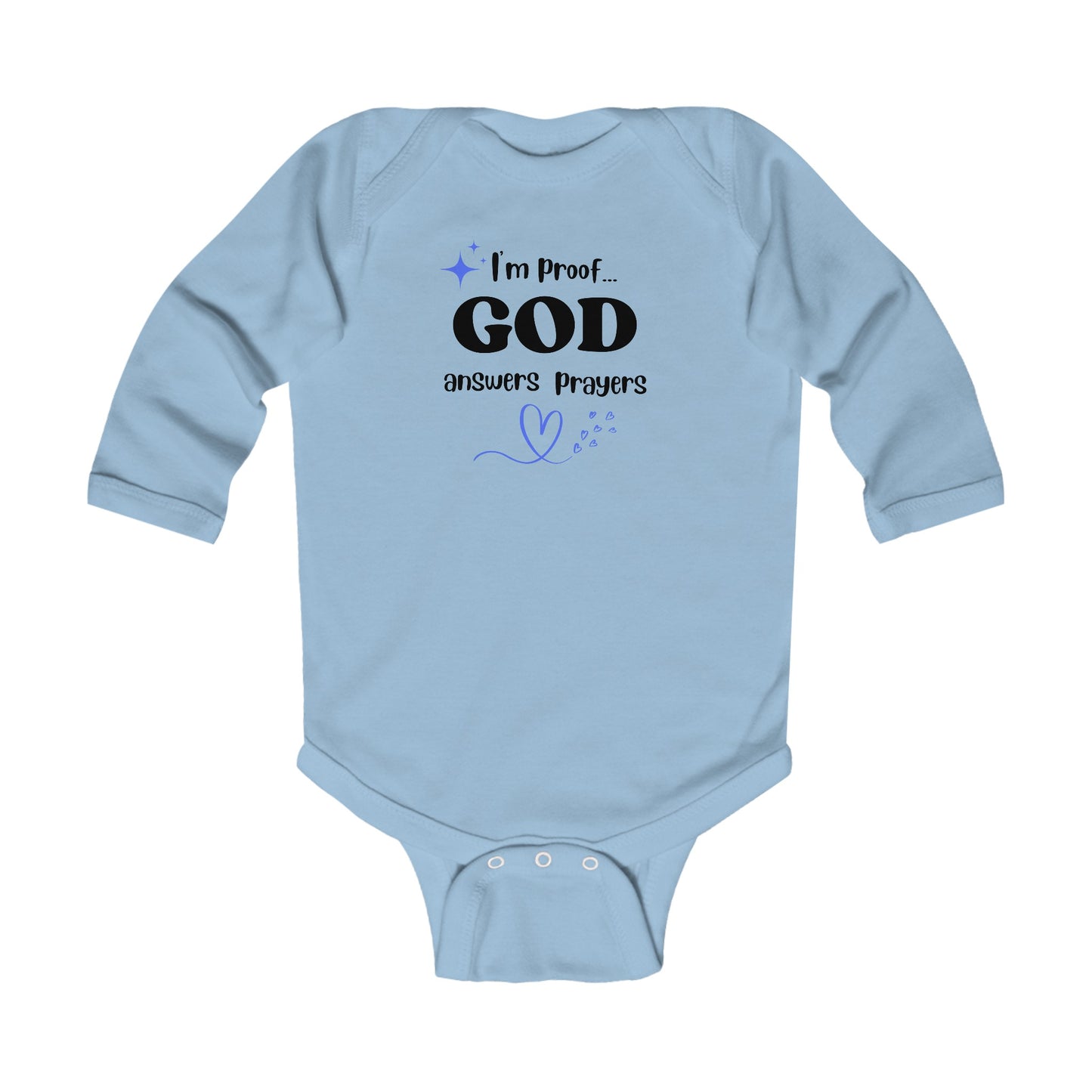 Infant Long Sleeve Onesie: I'm proof God answers prayers (blue star)