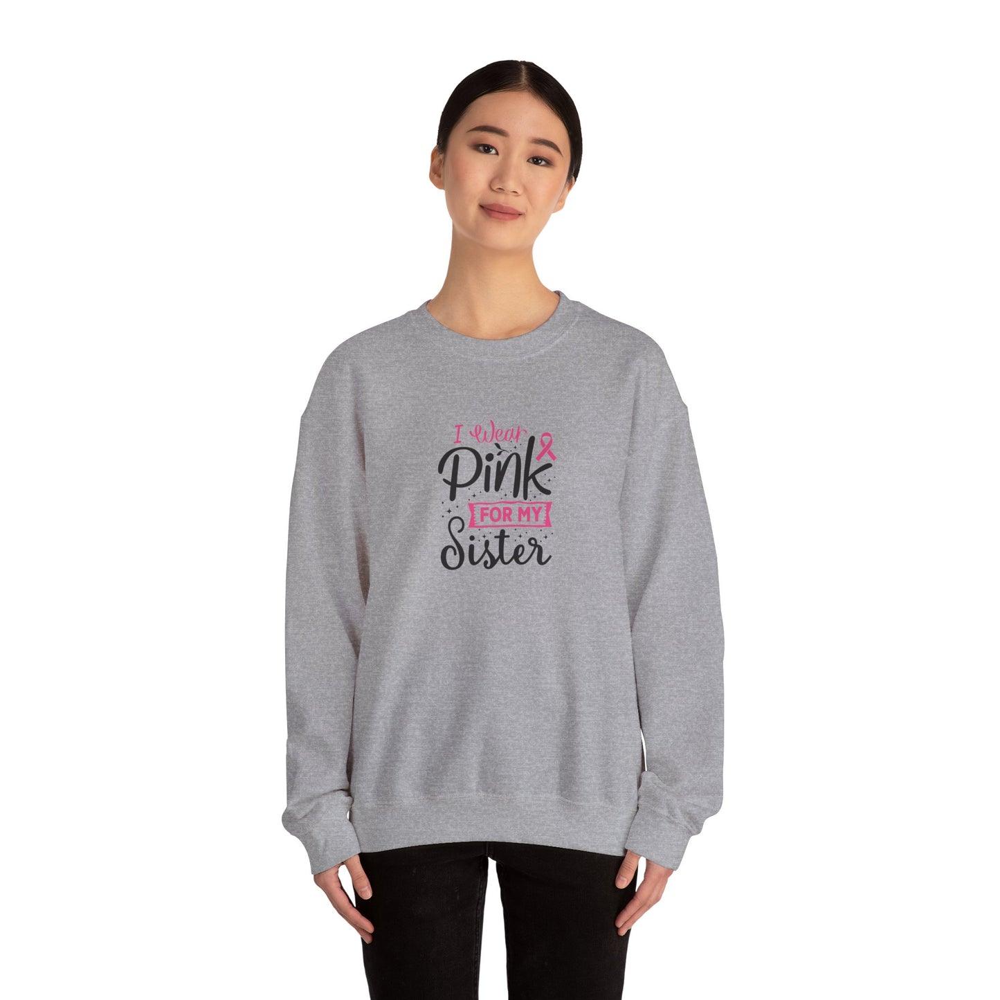 Unisex Heavy Blend™ Crewneck Sweatshirt: Pink for my Sister breast cancer