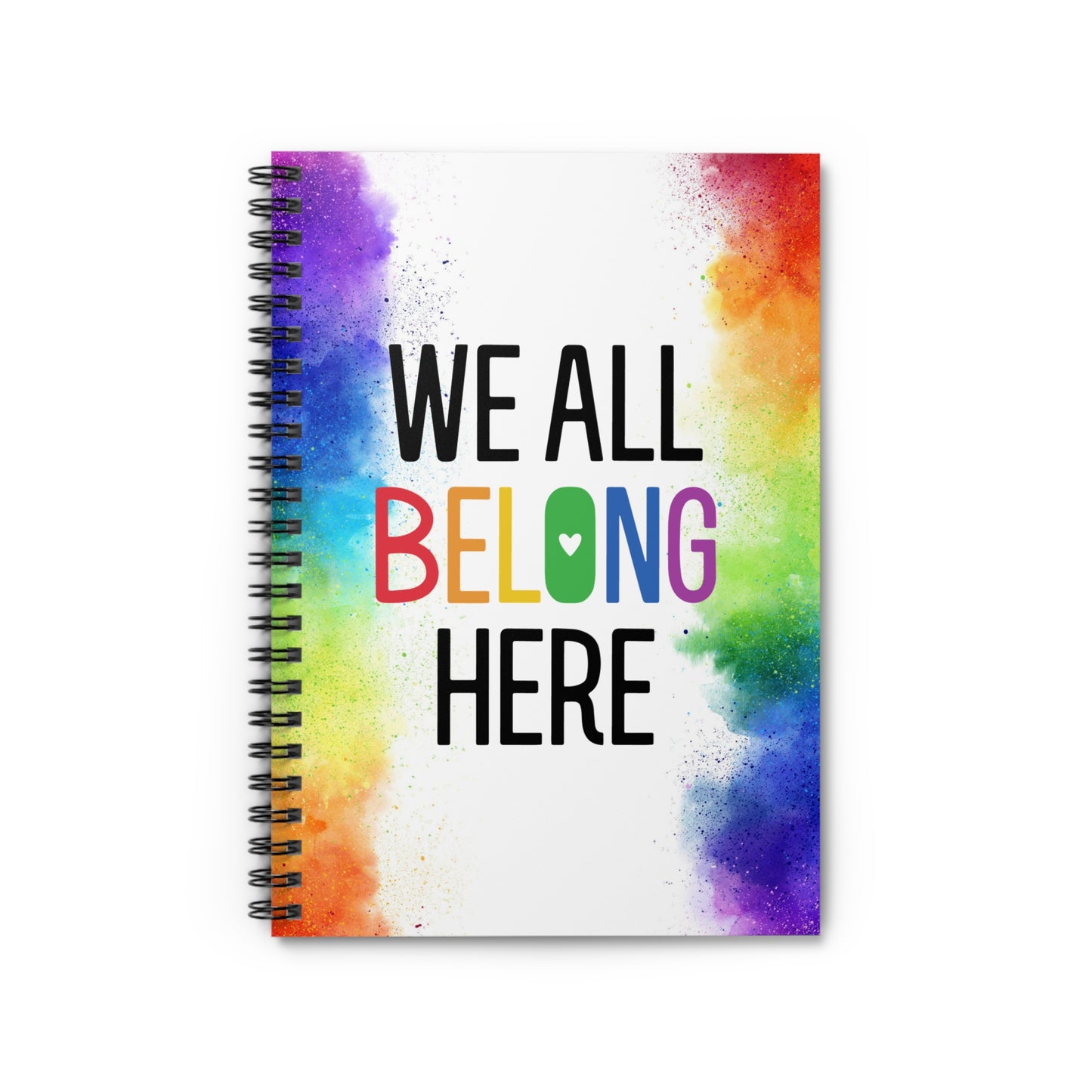 Journal / Spiral Notebook - Ruled Line - We all belong here