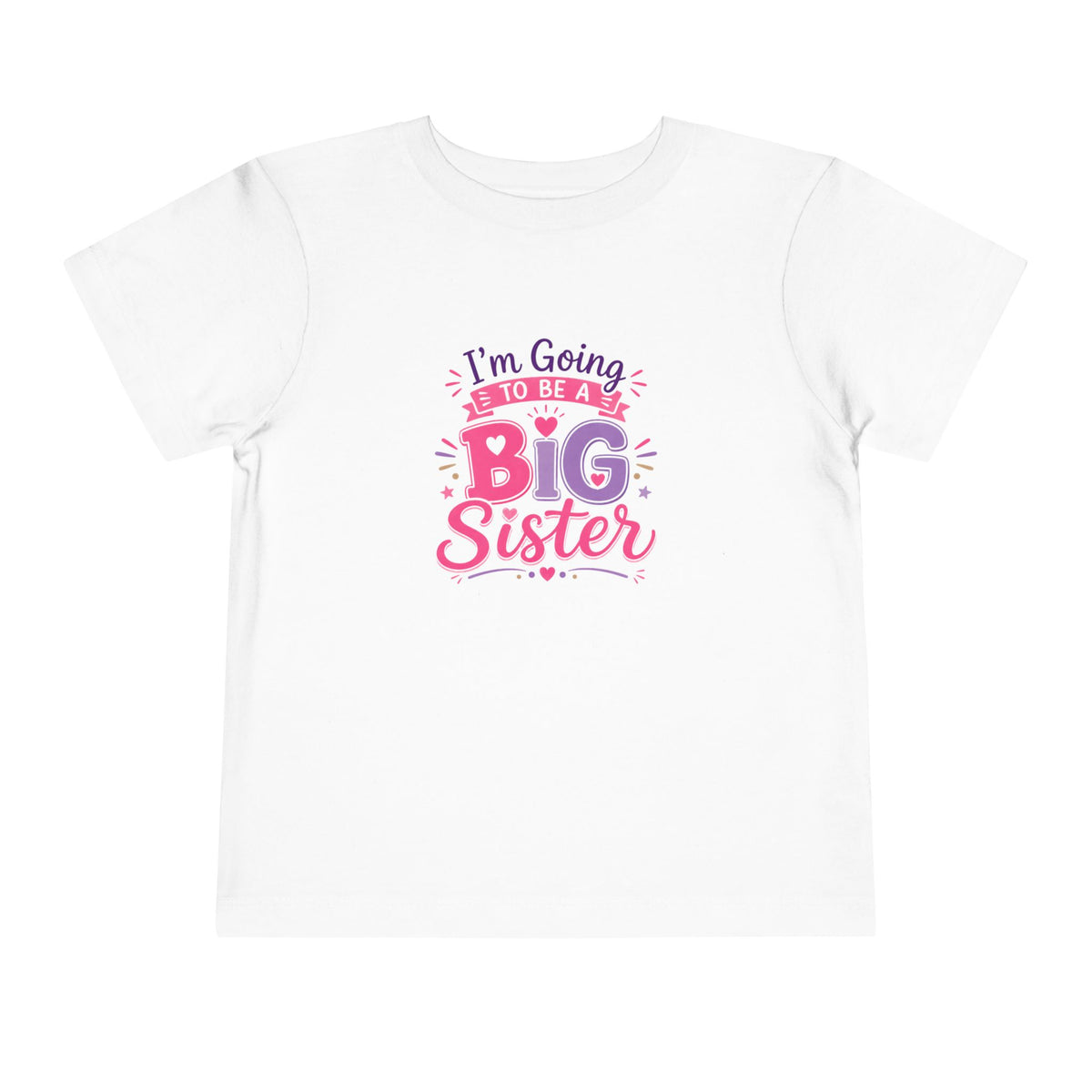 Toddler T-Shirt - I'm Going To Be A Big Sister