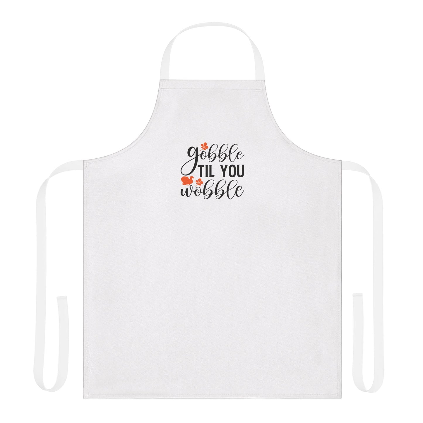 Thanksgiving Apron – “Gobble Til You Wobble”