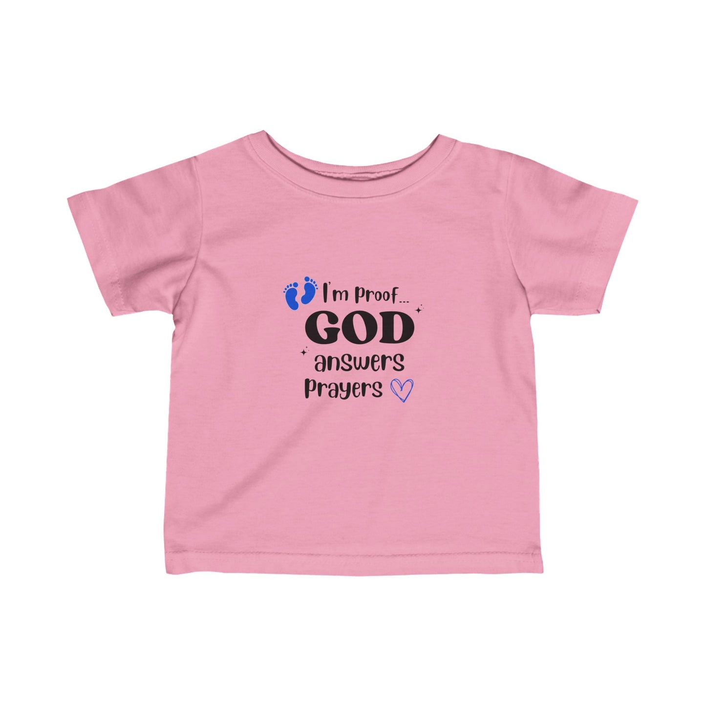 Infant T-shirt: I'm proof...blue feet