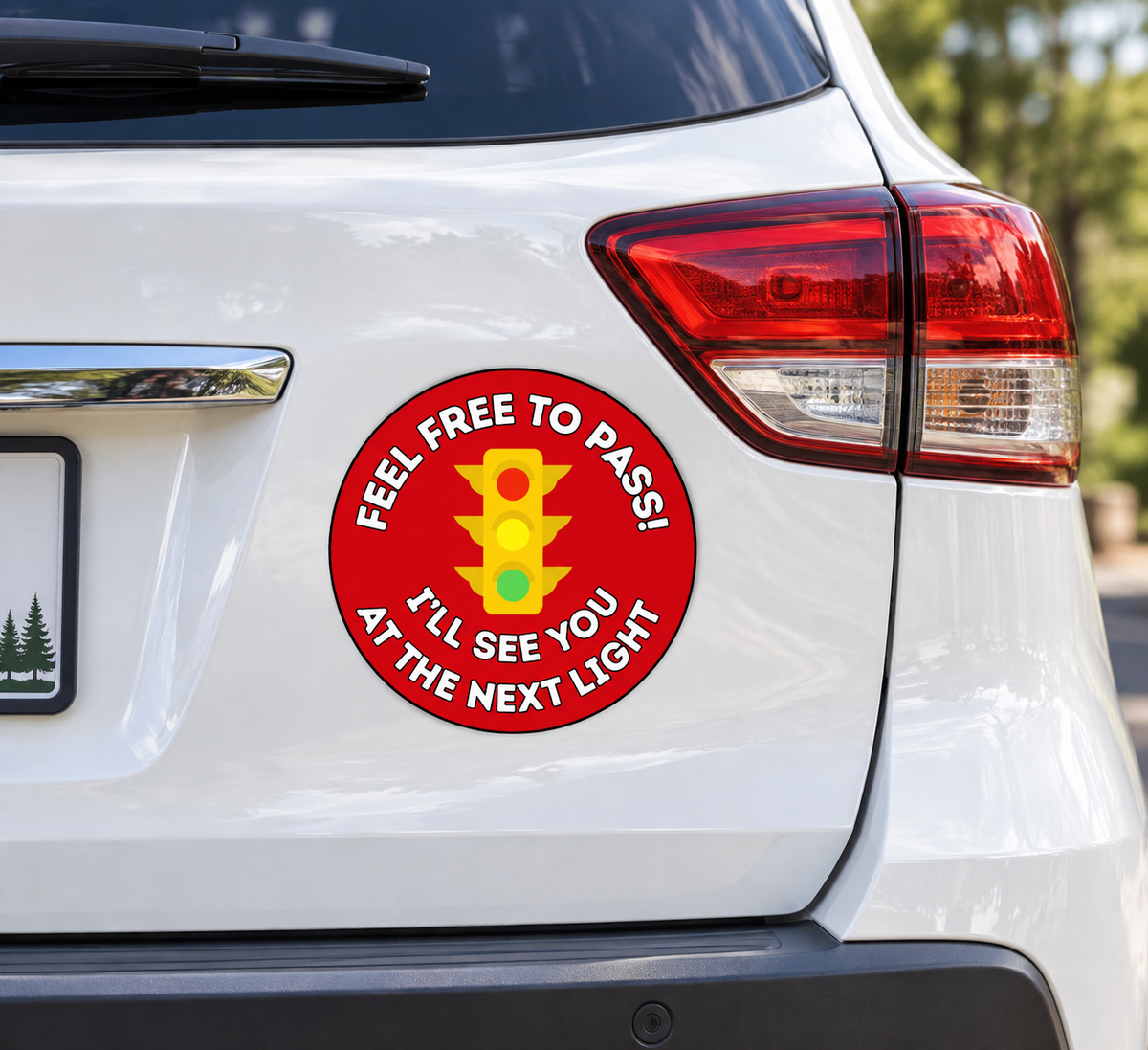 Magnet — Round car magnet - "Feel Free to Pass! I'll See You at the Next Light" Traffic Signal Decal