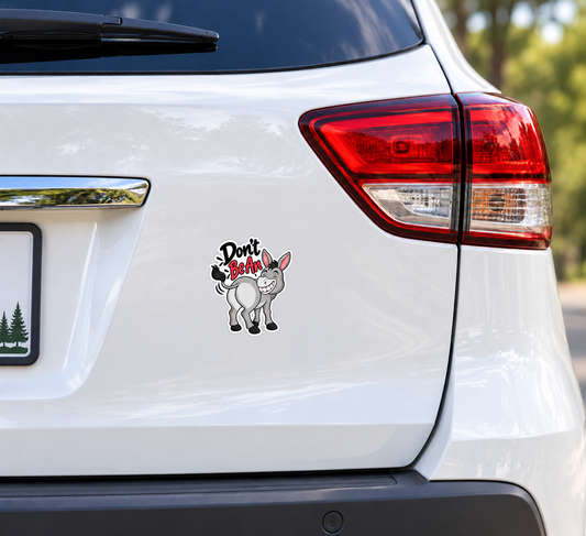 Die-Cut Magnets - Don't be an A** donkey magnet