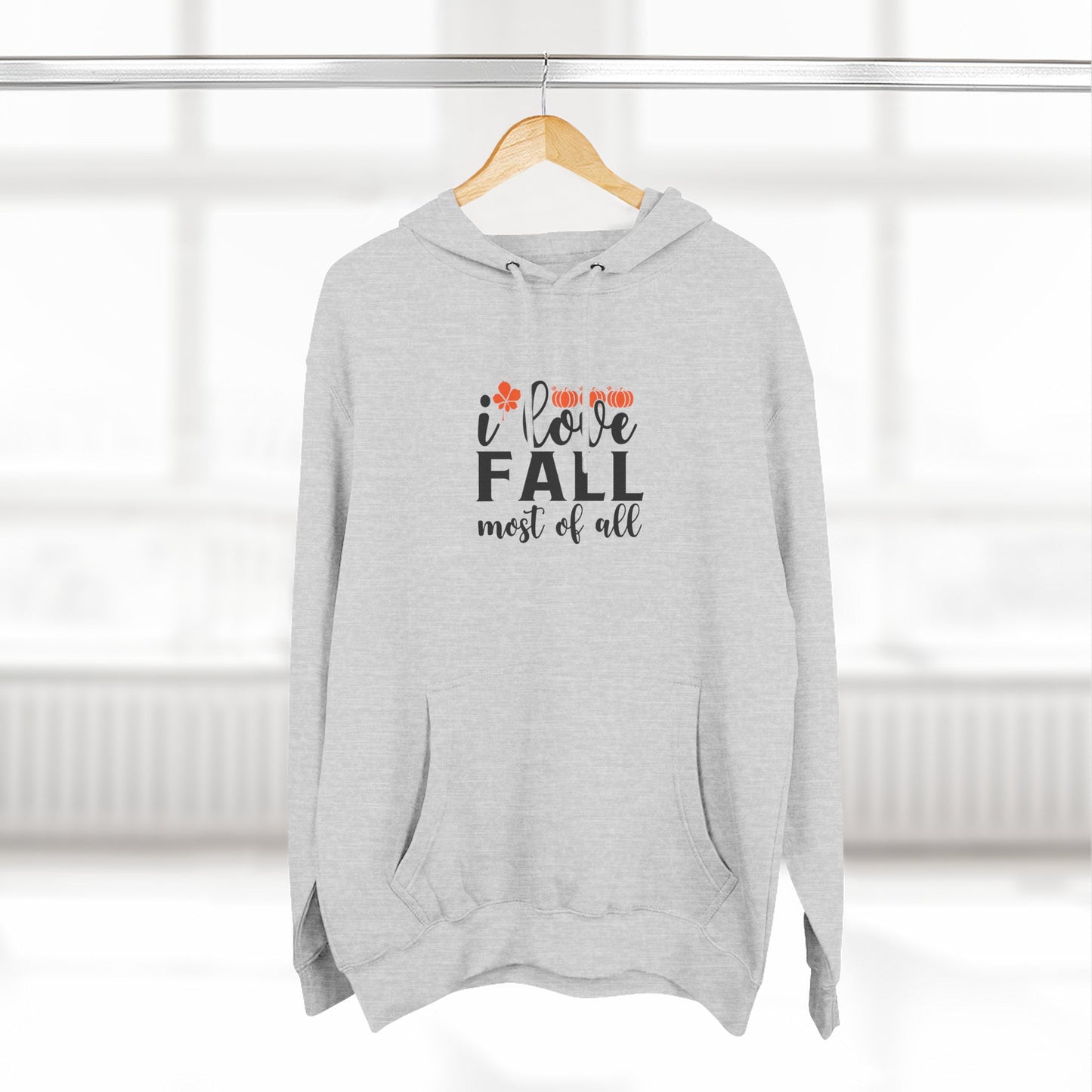 Three-Panel Fleece Hoodie: I love fall most of all