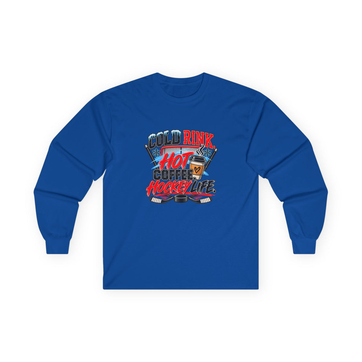 Hockey Long Sleeve T-Shirt — Cold Rink, Hot Coffee, Hockey Life | Funny Hockey Parent Gift