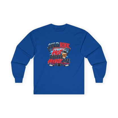 Hockey Long Sleeve T-Shirt — Cold Rink, Hot Coffee, Hockey Life | Funny Hockey Parent Gift
